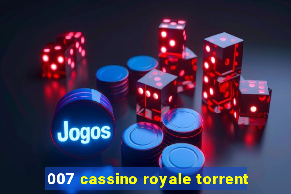 007 cassino royale torrent